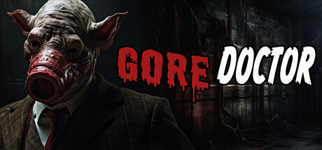 恐怖新游《Gore Doctor》上架steam 逃离邪恶医生